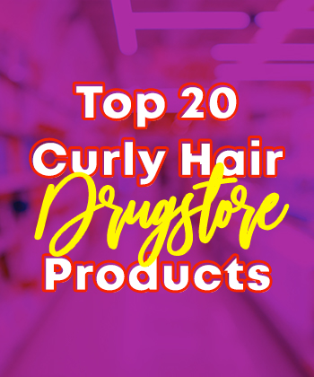 The 20 Best Curly Hair Drugstore Products