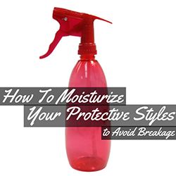 How to Have Less Breakage from Your Protective Styles